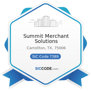 Summit Merchant Solutions - SIC Code 7389 - Business Services, Not Elsewhere Classified