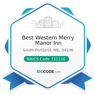 Best Western Merry Manor Inn - NAICS Code 721110 - Hotels (except Casino Hotels) and Motels