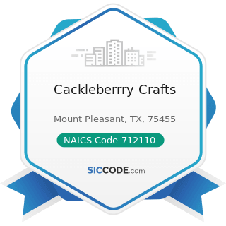 Cackleberrry Crafts - NAICS Code 712110 - Museums