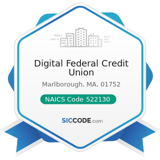 Digital Federal Credit Union - NAICS Code 522130 - Credit Unions