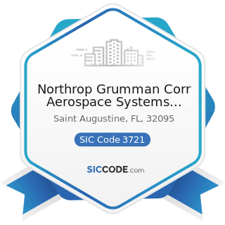 Northrop Grumman Corr Aerospace Systems Sector - SIC Code 3721 - Aircraft