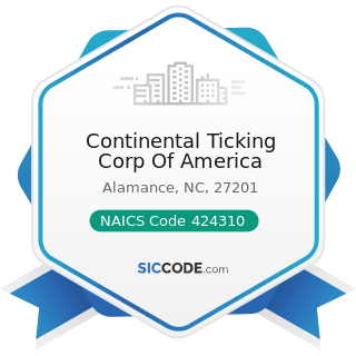 Continental Ticking Corp Of America - NAICS Code 424310 - Piece Goods, Notions, and Other Dry...