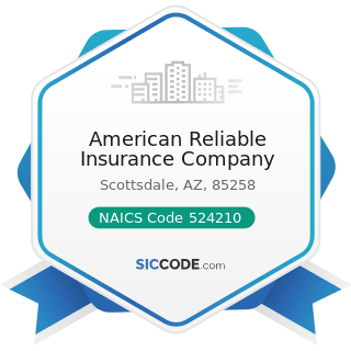 American Reliable Insurance Company - NAICS Code 524210 - Insurance Agencies and Brokerages
