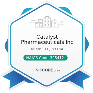 Catalyst Pharmaceuticals Inc - NAICS Code 325412 - Pharmaceutical Preparation Manufacturing