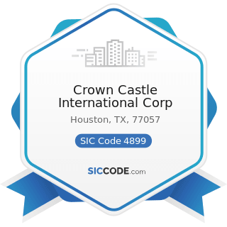 Crown Castle International Corp - SIC Code 4899 - Communication Services, Not Elsewhere...