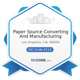 Paper Source Converting And Manufacturing - SIC Code 5113 - Industrial and Personal Service Paper