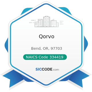 Qorvo - NAICS Code 334419 - Other Electronic Component Manufacturing