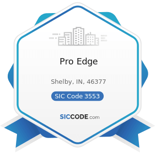 Pro Edge - SIC Code 3553 - Woodworking Machinery