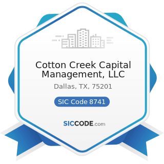 Cotton Creek Capital Management, LLC - SIC Code 8741 - Management Services