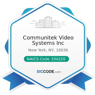 Communitek Video Systems Inc - NAICS Code 334220 - Radio and Television Broadcasting and...