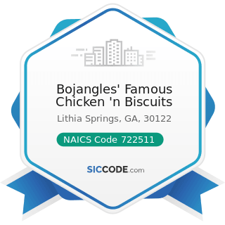 Bojangles' Famous Chicken 'n Biscuits - NAICS Code 722511 - Full-Service Restaurants