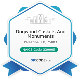 Dogwood Caskets And Monuments - NAICS Code 339995 - Burial Casket Manufacturing