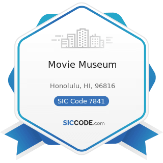 Movie Museum - SIC Code 7841 - Video Tape Rental