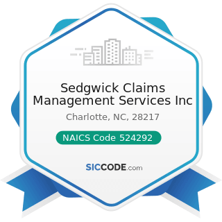 Sedgwick Claims Management Services Inc - NAICS Code 524292 - Pharmacy Benefit Management and...