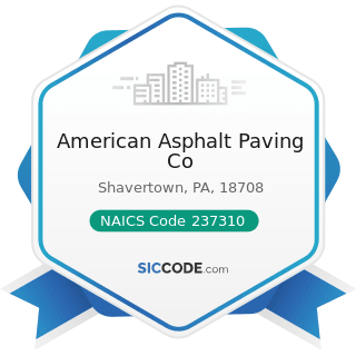 American Asphalt Paving Co - NAICS Code 237310 - Highway, Street, and Bridge Construction