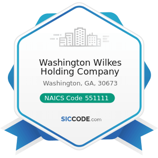 Washington Wilkes Holding Company - NAICS Code 551111 - Offices of Bank Holding Companies