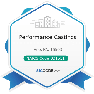 Performance Castings - NAICS Code 331511 - Iron Foundries