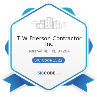 T W Frierson Contractor Inc - SIC Code 1522 - General Contractors-Residential Buildings, other...