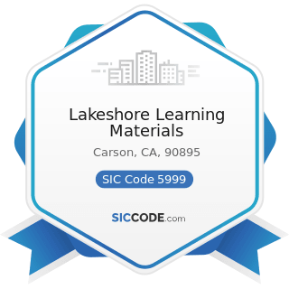 Lakeshore Learning Materials - SIC Code 5999 - Miscellaneous Retail Stores, Not Elsewhere...