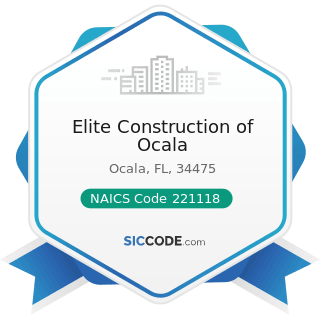 Elite Construction of Ocala - NAICS Code 221118 - Other Electric Power Generation