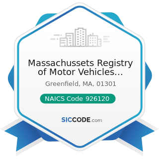Massachussets Registry of Motor Vehicles Greenfield Service Center - NAICS Code 926120 -...