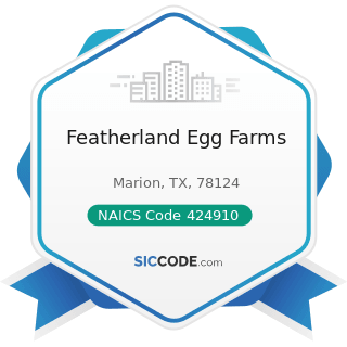 Featherland Egg Farms - NAICS Code 424910 - Farm Supplies Merchant Wholesalers