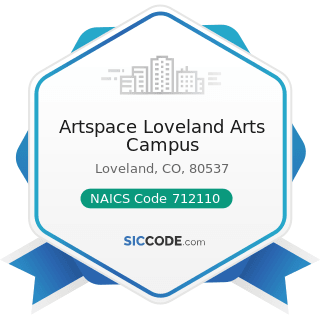 Artspace Loveland Arts Campus - NAICS Code 712110 - Museums
