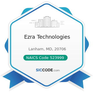 Ezra Technologies - NAICS Code 523999 - Miscellaneous Financial Investment Activities