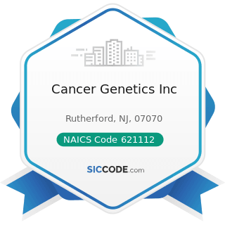 Cancer Genetics Inc - NAICS Code 621112 - Offices of Physicians, Mental Health Specialists