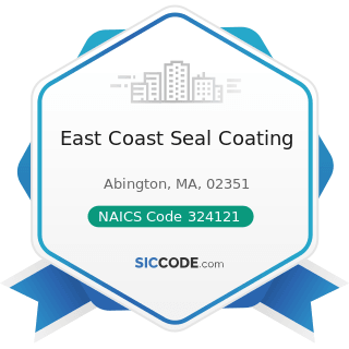 East Coast Seal Coating - NAICS Code 324121 - Asphalt Paving Mixture and Block Manufacturing