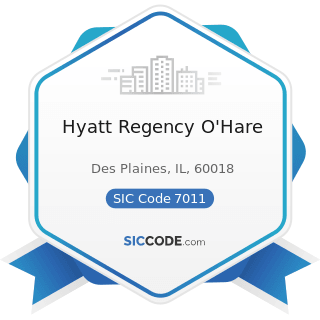 Hyatt Regency O'Hare - SIC Code 7011 - Hotels and Motels