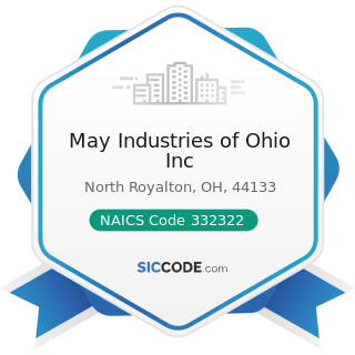May Industries of Ohio Inc - NAICS Code 332322 - Sheet Metal Work Manufacturing