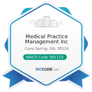 Medical Practice Management Inc - NAICS Code 561110 - Office Administrative Services