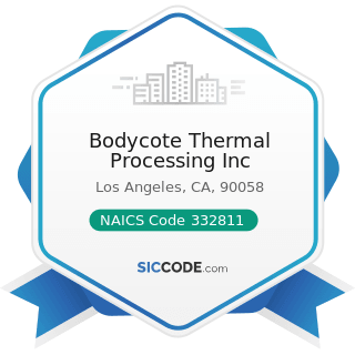 Bodycote Thermal Processing Inc - NAICS Code 332811 - Metal Heat Treating