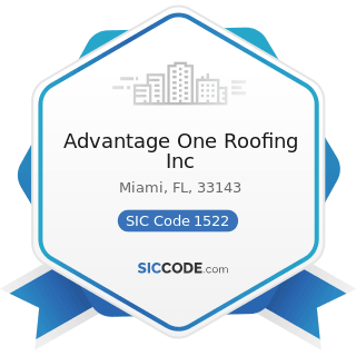 Advantage One Roofing Inc - SIC Code 1522 - General Contractors-Residential Buildings, other...