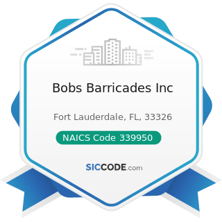 Bobs Barricades Inc - NAICS Code 339950 - Sign Manufacturing