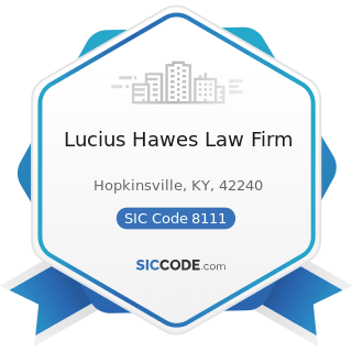 Lucius Hawes Law Firm - SIC Code 8111 - Legal Services
