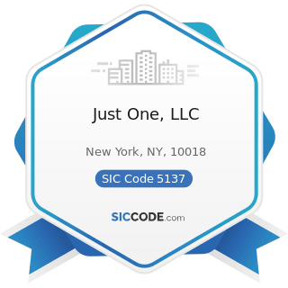 Just One, LLC - SIC Code 5137 - Women's, Children's, and Infants' Clothing and Accessories