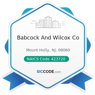 Babcock And Wilcox Co - NAICS Code 423720 - Plumbing and Heating Equipment and Supplies...
