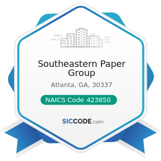 Southeastern Paper Group - NAICS Code 423850 - Service Establishment Equipment and Supplies...
