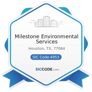 Milestone Environmental Services - SIC Code 4953 - Refuse Systems