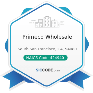 Primeco Wholesale - NAICS Code 424940 - Tobacco Product and Electronic Cigarette Merchant...