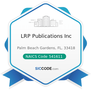 LRP Publications Inc - NAICS Code 541611 - Administrative Management and General Management...