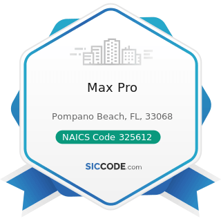 Max Pro - NAICS Code 325612 - Polish and Other Sanitation Good Manufacturing