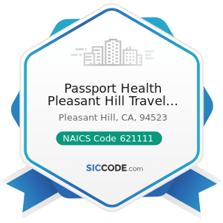 Passport Health Pleasant Hill Travel Clinic - NAICS Code 621111 - Offices of Physicians (except...