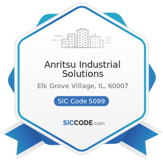 Anritsu Industrial Solutions - SIC Code 5099 - Durable Goods, Not Elsewhere Classified
