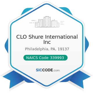 CLO Shure International Inc - NAICS Code 339993 - Fastener, Button, Needle, and Pin Manufacturing