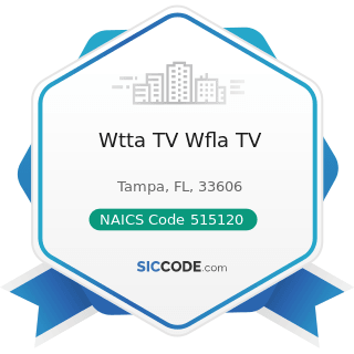 Wtta TV Wfla TV - NAICS Code 515120 - Television Broadcasting