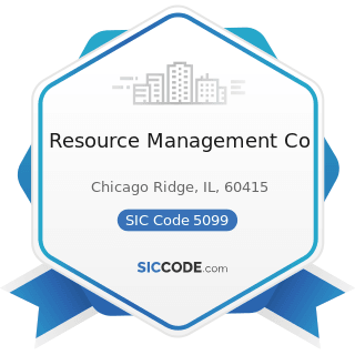 Resource Management Co - SIC Code 5099 - Durable Goods, Not Elsewhere Classified