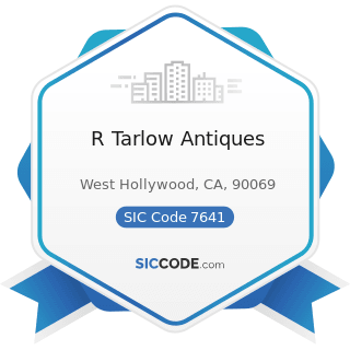 R Tarlow Antiques - SIC Code 7641 - Reupholstery and Furniture Repair